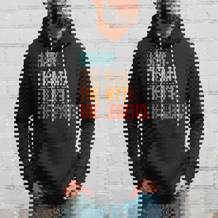 Barry The Man The Myth The Legend First Name Barry Hoodie Gifts for Him