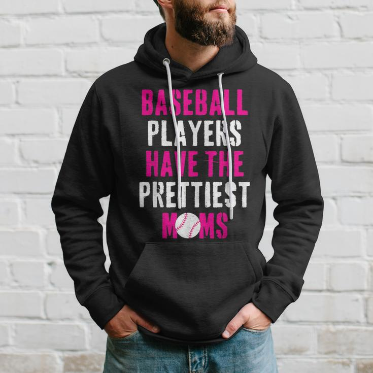 Baseball Players Have The Prettiest Moms Hoodie Gifts for Him