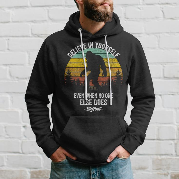 Believe In Yourself Even When No One Else Does Bigfoot Hoodie Gifts for Him