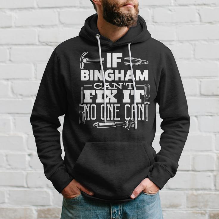 If Bingham Can't Fix It No One Can Handyman Fix It All Hoodie Gifts for Him