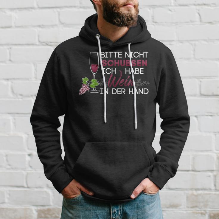 Bitte Nicht Schubsen Ich Habe Wein In Der Hand Hoodie Geschenke für Ihn