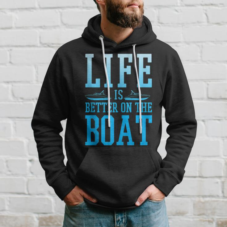 Boating Life Is Better On A Boat Nautical Maritime Hoodie Gifts for Him