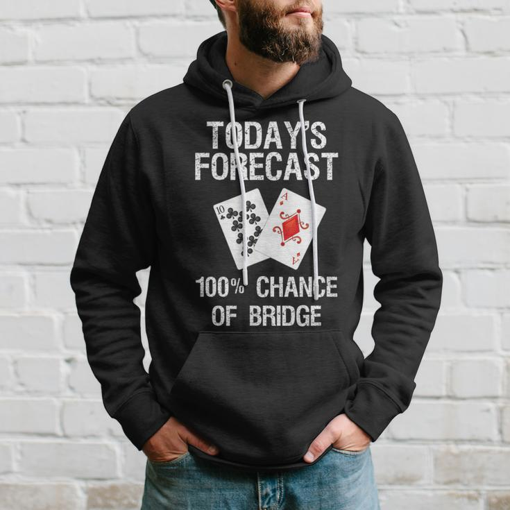 Bridge Bridge Card Game Today's Forecast Hoodie Gifts for Him