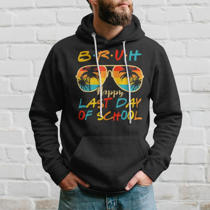 Bruh Happy Last Day Of School Graduation Teachers Students Hoodie Gifts for Him