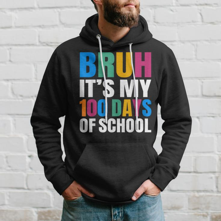 Bruh Its My 100 Days Of School 100Th Day Of School Boys Hoodie Gifts for Him