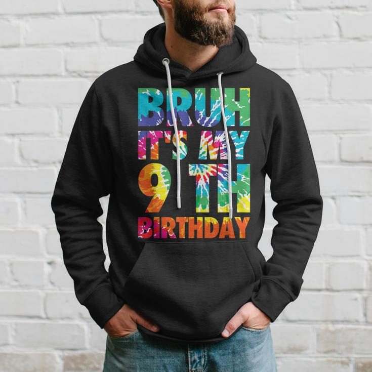 Bruh It's My 9Th Birthday 9 Year Old Tie Dye 9Th Birthday Hoodie Gifts for Him