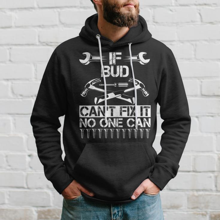 Bud Fix It Birthday Personalized Name Dad Idea Hoodie Gifts for Him