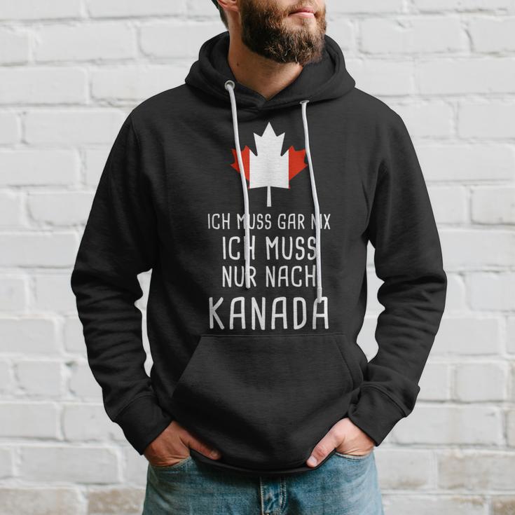 Canada Fan Ich Muss Gar Nix Ich Muss Nur Nach Kanada Hoodie Geschenke für Ihn