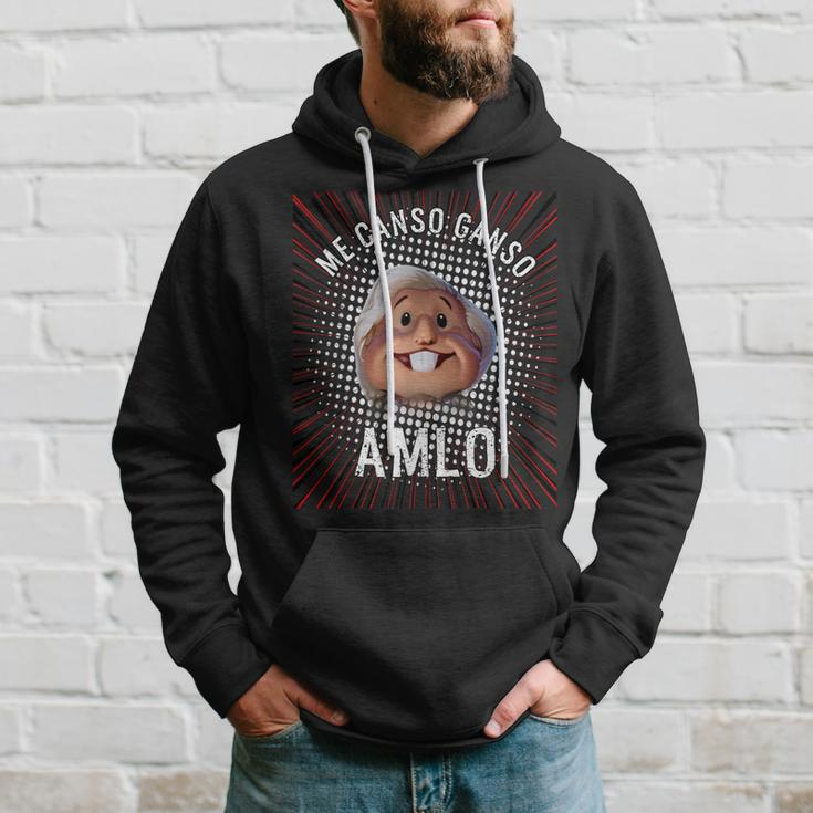 Me Canso Ganso Amlo Andres Manuel Lopez Obrador President Hoodie Gifts for Him