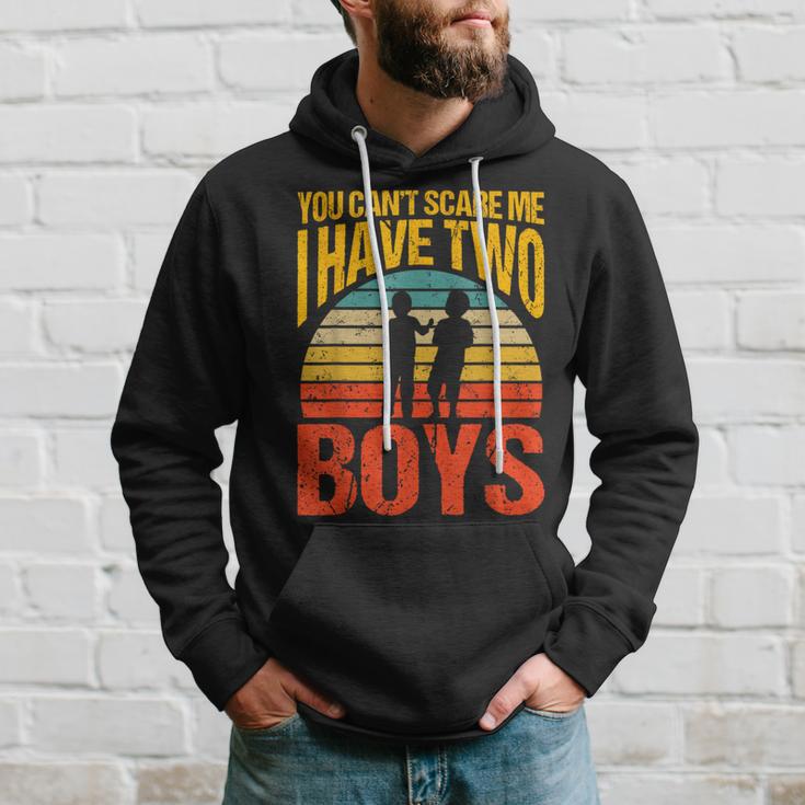 You Can't Scare Me I Have Two Boys Vintage Hoodie Gifts for Him