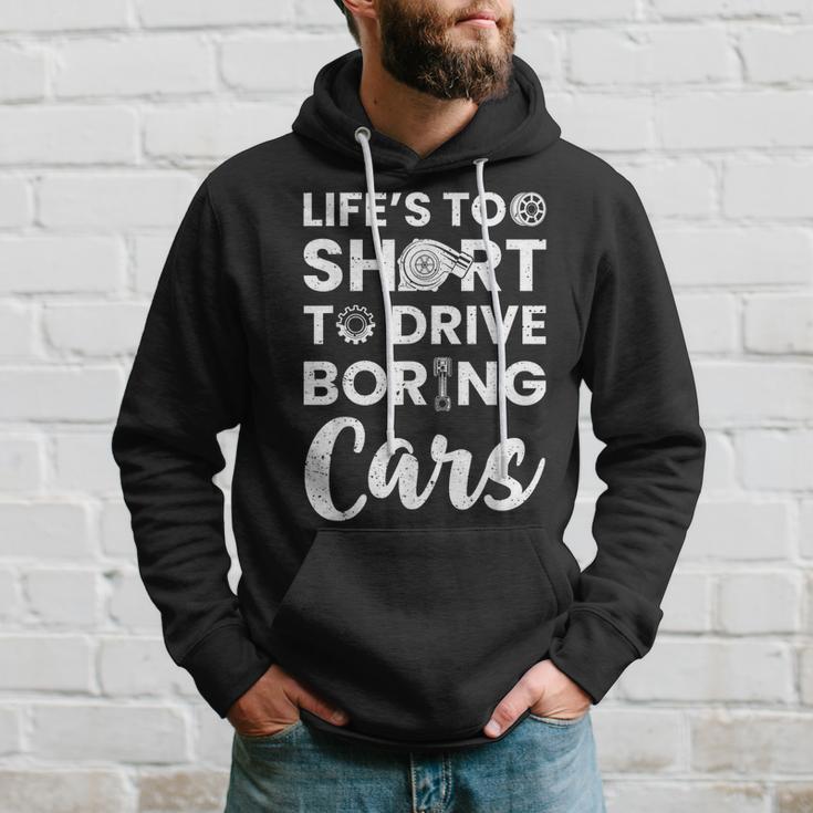 Car Lovers Car Guys Life Is Too Short To Drive Boring Cars Hoodie Gifts for Him