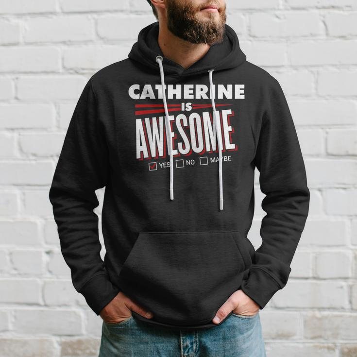 Catherine Is Awesome Family Friend Name Hoodie Gifts for Him