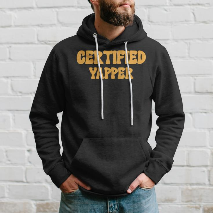Certified Yapper I Love Yapping For Professional Yappers Hoodie Gifts for Him