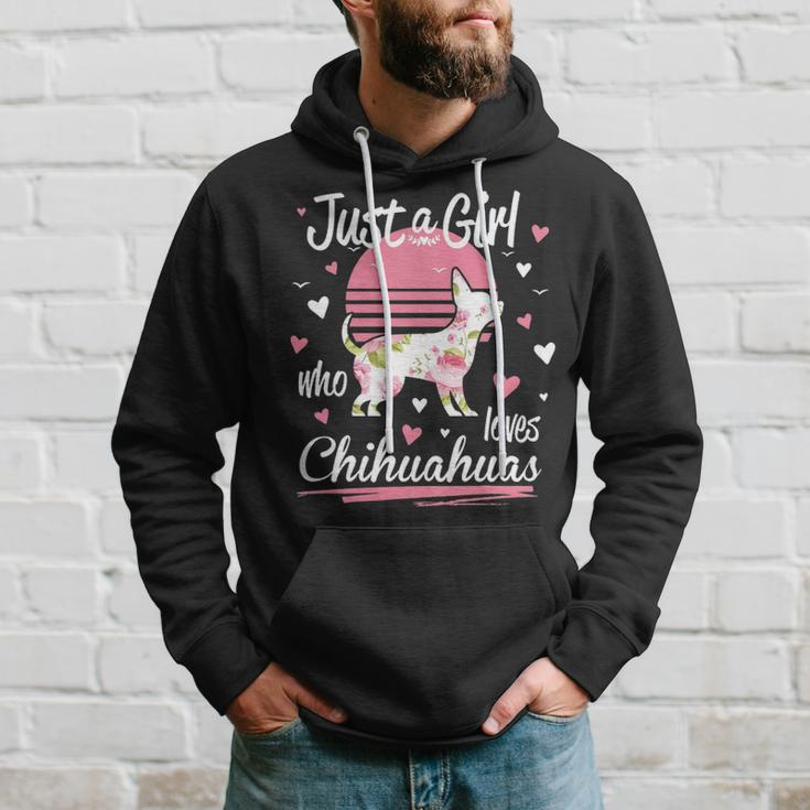Chihuahua Just A Girl Who Loves Chihuahuas Hoodie Gifts for Him
