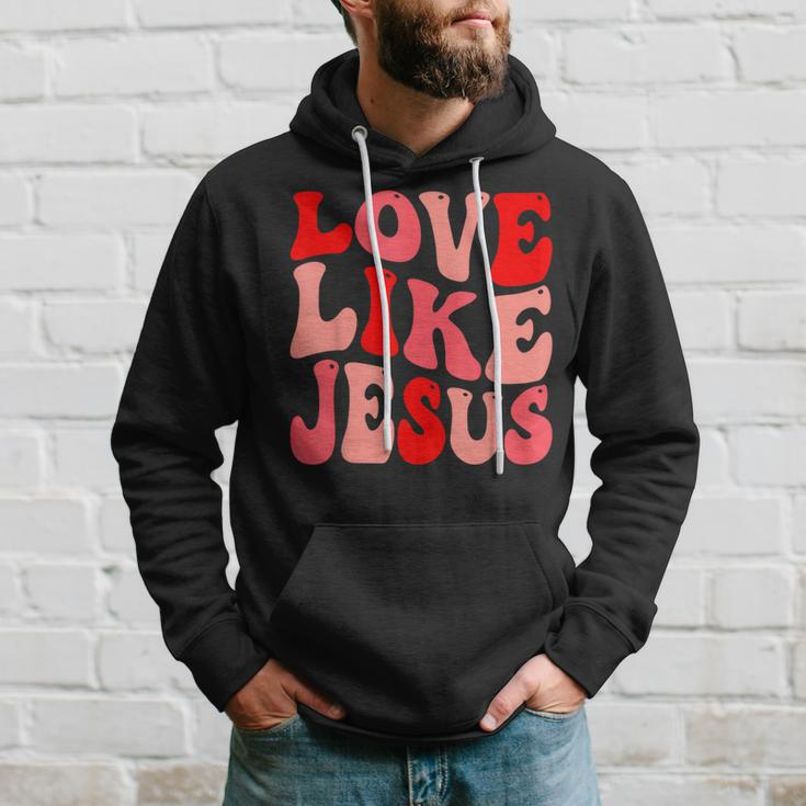 Christian Love Like Jesus Valentine Hoodie Gifts for Him