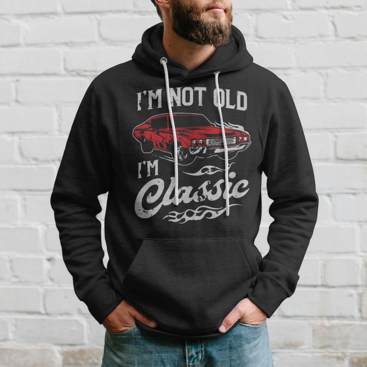 Classic Car Old Cars I'm Not Old I Hoodie Gifts for Him