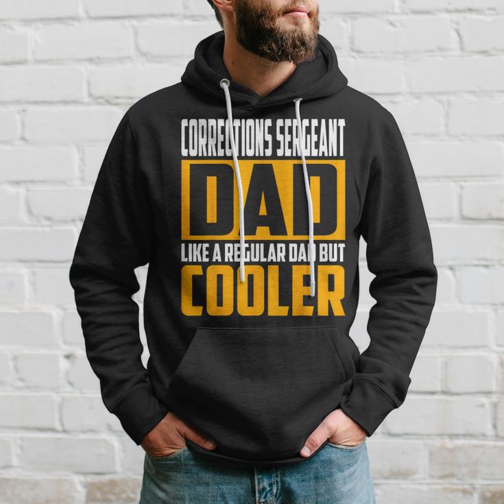 Corrections Sergeant Dad Like A Regular Dad But Cooler Hoodie Gifts for Him