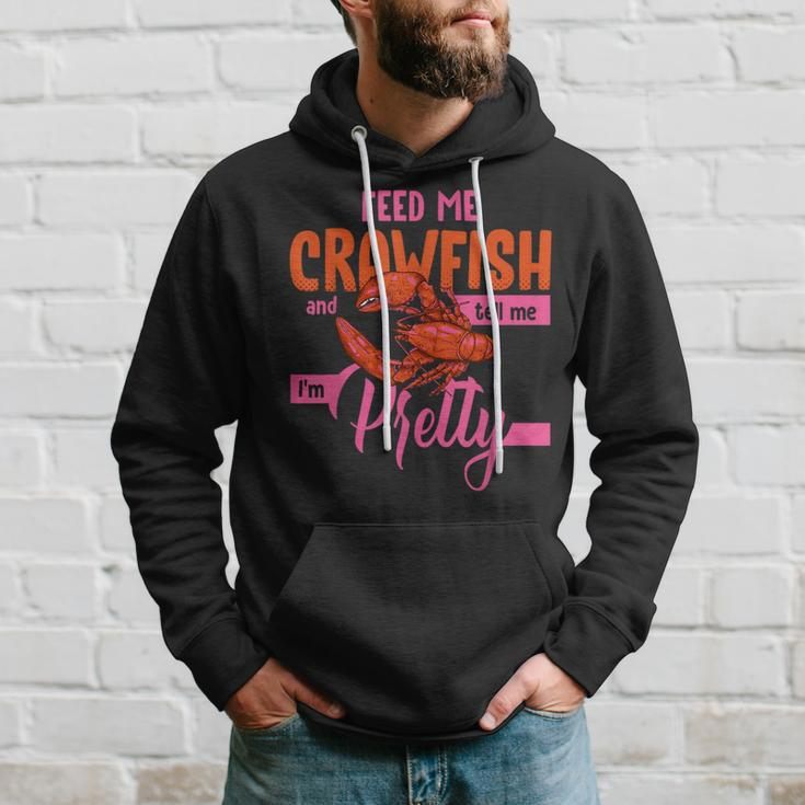 Crawfish Lover Feed Me Crawfish And Tell Me Im Pretty Hoodie Gifts for Him