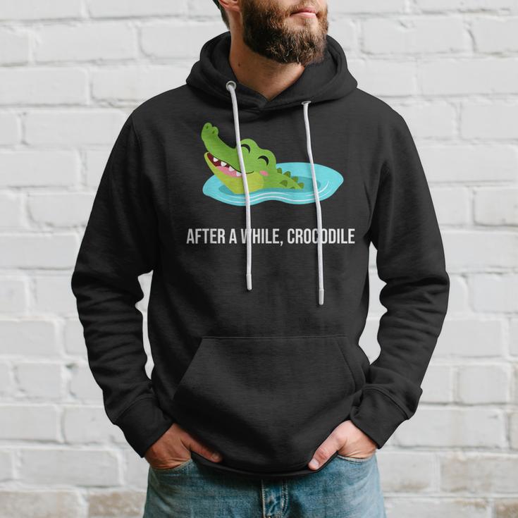 After A While Crocodile Hoodie Gifts for Him