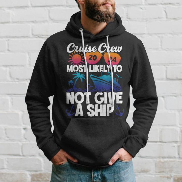 Cruise Crew 2024 Most Likely To Not Give A Ship Hoodie Gifts for Him