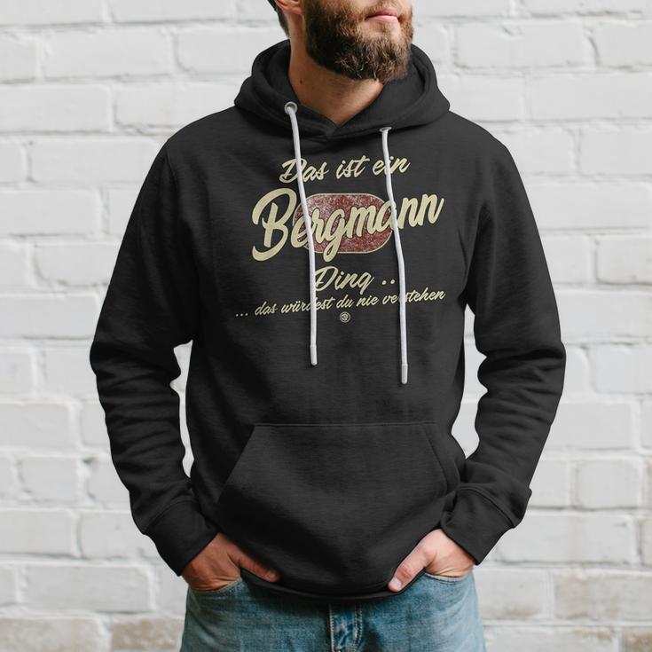 'Das Ist Ein Bergmann Ding' This Is A Miner Ding German Hoodie Geschenke für Ihn