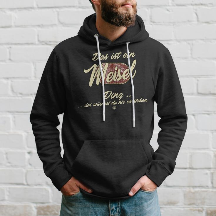 Das Ist Ein Meisel Ding Hoodie Geschenke für Ihn