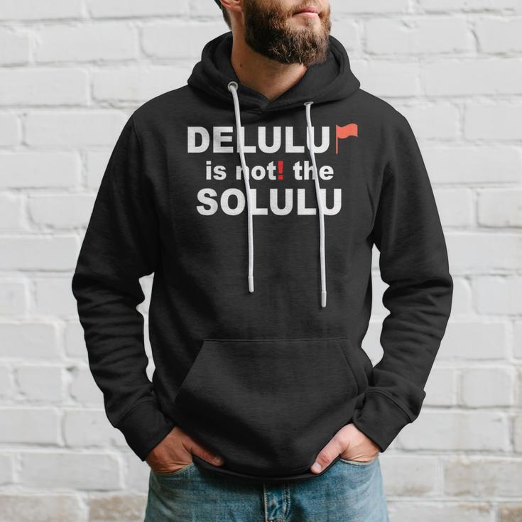 Delulu Ist Nicht Die Solulu Clothing Hoodie Geschenke für Ihn