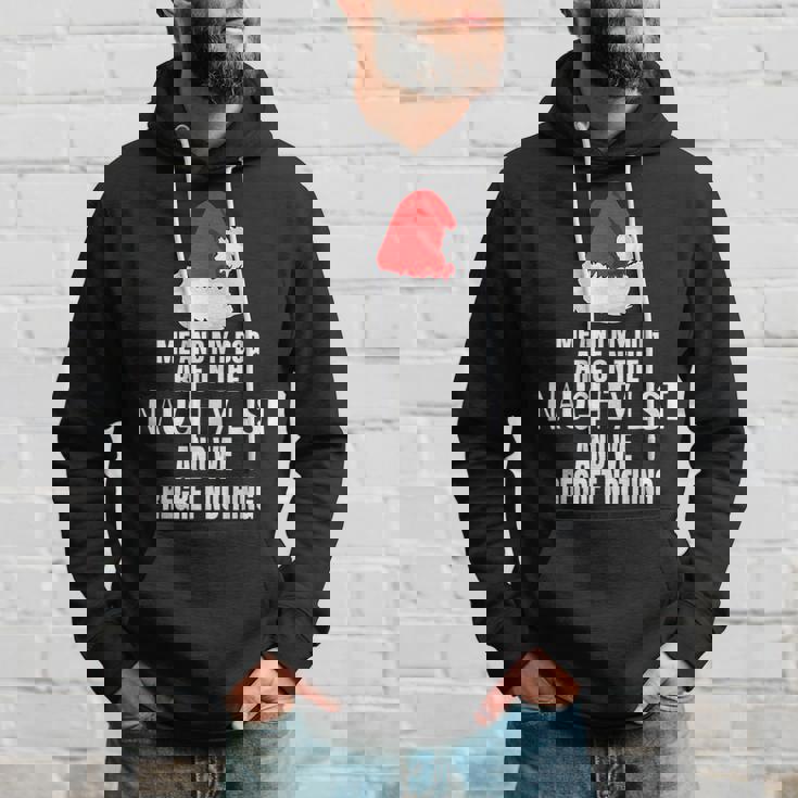 Me And My Dog Are In The Naughty List And We Regret Nothing Hoodie Gifts for Him