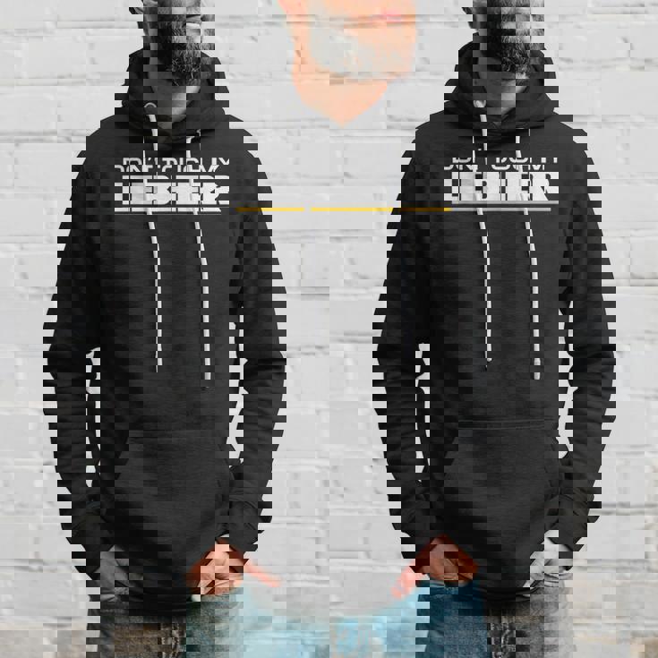 Dont Touch My Liebherr Machinist Driver Fan Digger Black Hoodie Geschenke für Ihn