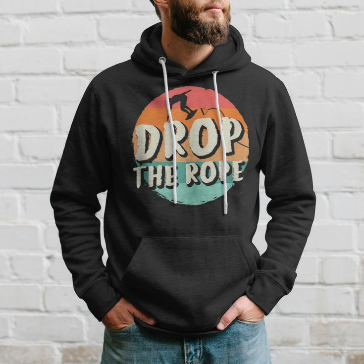 Drop The Rope Wake Surfing Wake Surf Wake Surfing Hoodie Gifts for Him