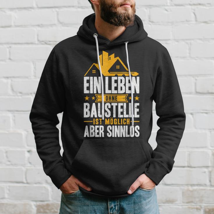 Ein Leben Ohne Baustelle Ist Möglich Aber Sinnlos Bauherr Hoodie Geschenke für Ihn