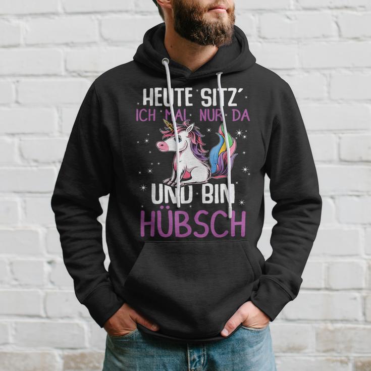 Einhörner Heute Sitz´ Ich Mal Nur Da Und Bin Hübsch Einhorn German Hoodie Geschenke für Ihn