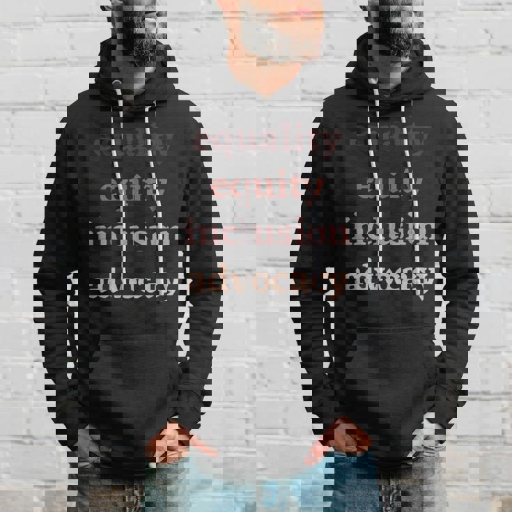 Equality Equity Inclusion Advocacy Protest Rally Activism Hoodie Gifts for Him