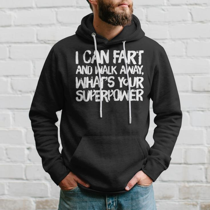 I Can Fart And Walk Away What's Your Superpower Dad Joke Hoodie Gifts for Him