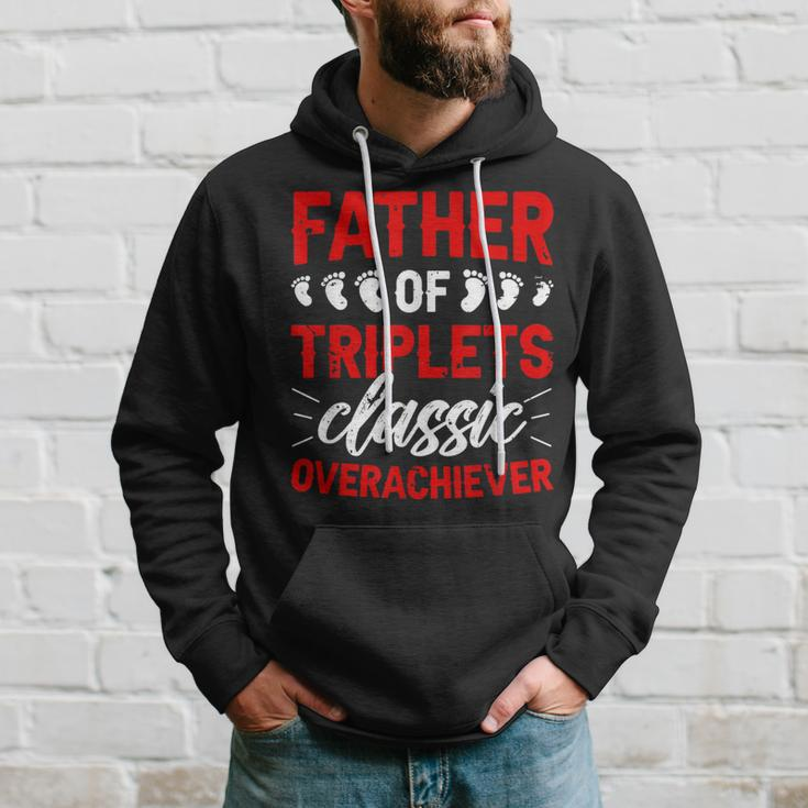 Father Of Triplets Overachiever Triplet Dad Of Triplets Hoodie Gifts for Him