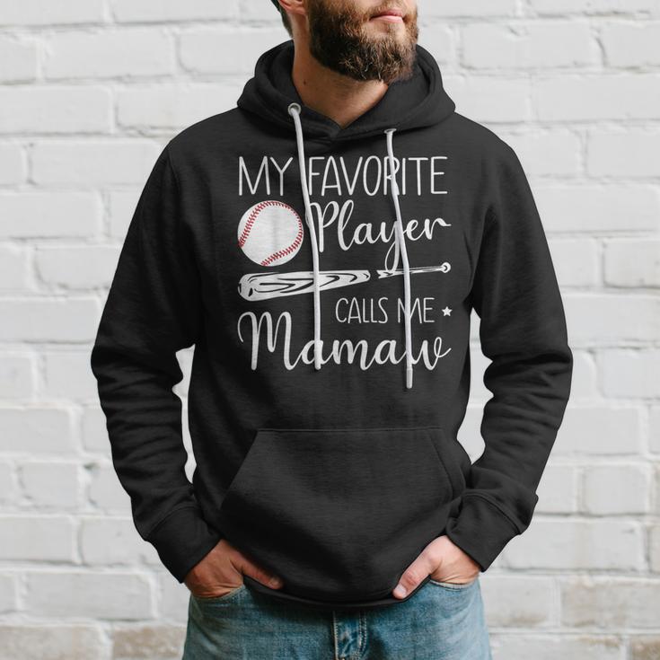 My Favorite Player Calls Me Mamaw Baseball Hoodie Gifts for Him