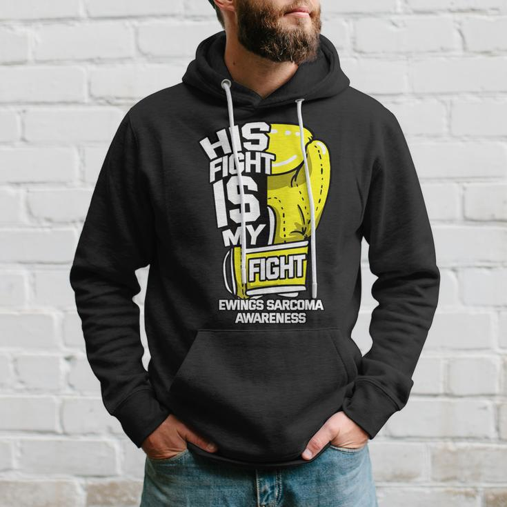 His Fight Is My Fight Ewing's Sarcoma Askin Tumor Supporters Hoodie Gifts for Him