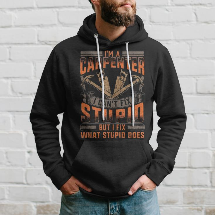 Carpenters I Fix What Stupid Does Hoodie Gifts for Him