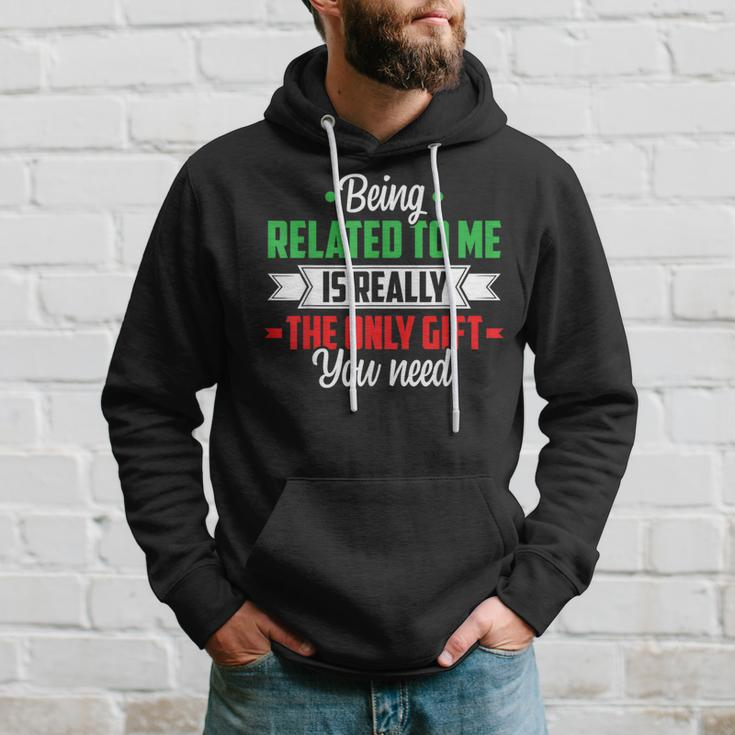 Christmas Being Related To Me Family Joke Xmas Humor Hoodie Gifts for Him