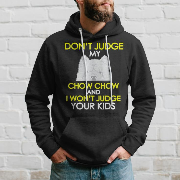 Dont Judge My Chow Chow Pet Dog Lovers Hoodie Gifts for Him