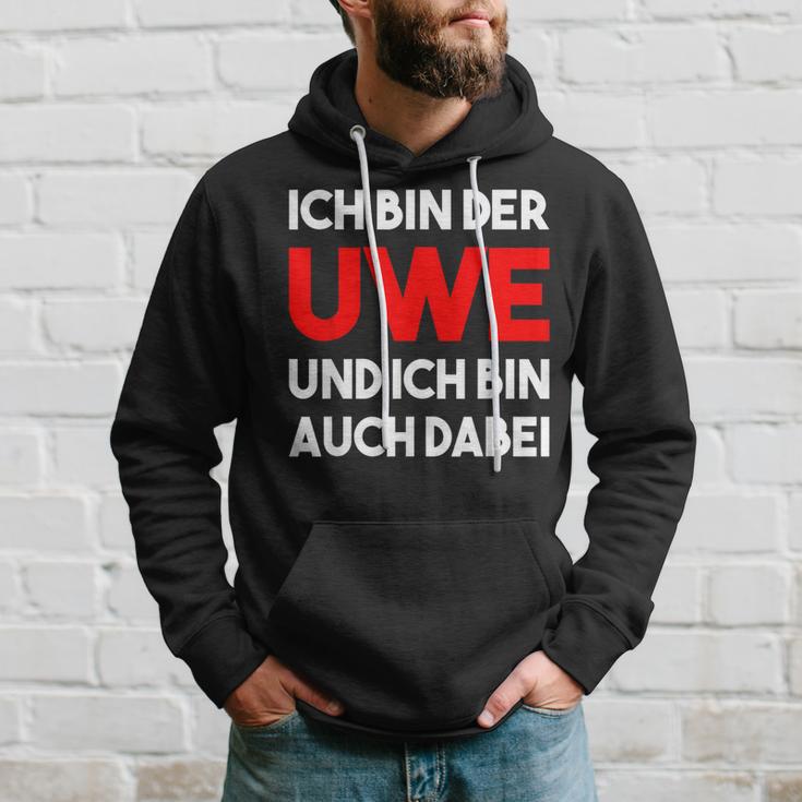 Ich Bin Der Uwe Und Ich Bin Auch Dabei Meme Kapuzenpullover Geschenke für Ihn