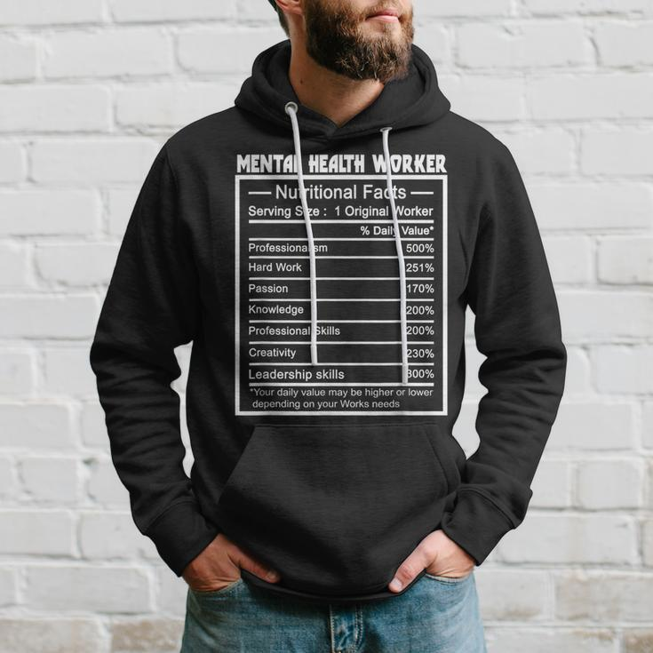 Job Title Worker Nutrition Facts Mental Health Worker Hoodie Gifts for Him