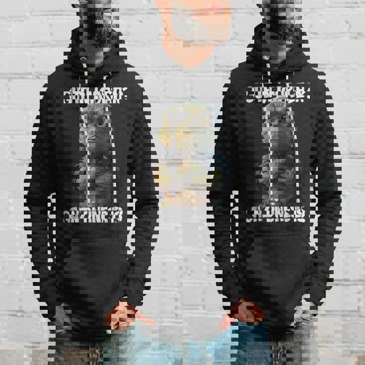 With Saying Guten Morgen Ganz Thin Eis Hoodie Geschenke für Ihn