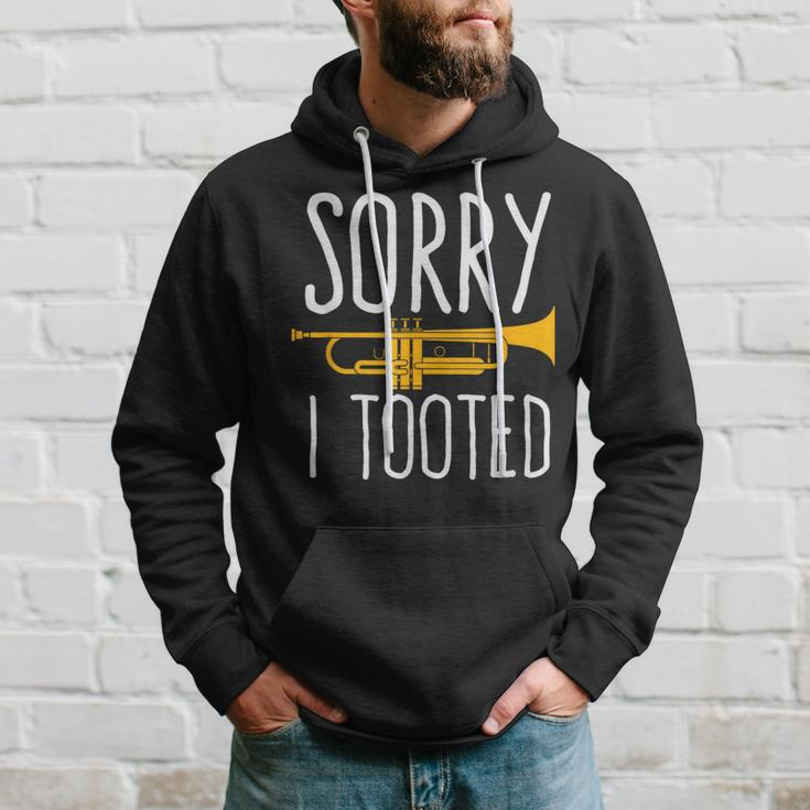 Sorry I Tooted Trumpet Band Hoodie Gifts for Him