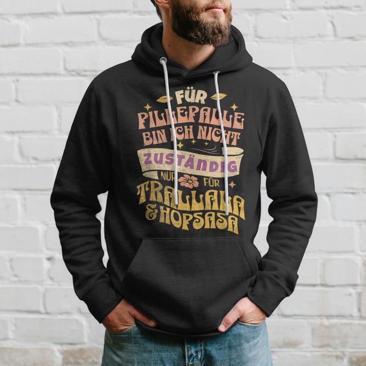 Für Pillepalle Bin Heute Nicht Zuständig Hoodie Geschenke für Ihn