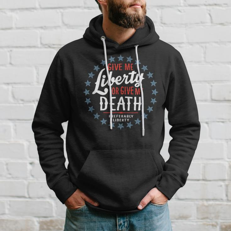 Give Me Liberty Or Give Me Death Preferably Liberty Hoodie Gifts for Him