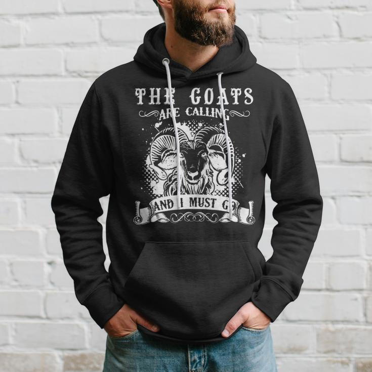 Goa The Goats Is Calling And I Must Go Hoodie Gifts for Him