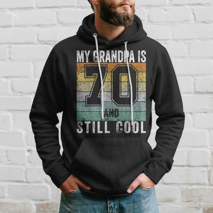 My Grandpa Is 70 And Still Cool 70Th Father's Day Hoodie Gifts for Him