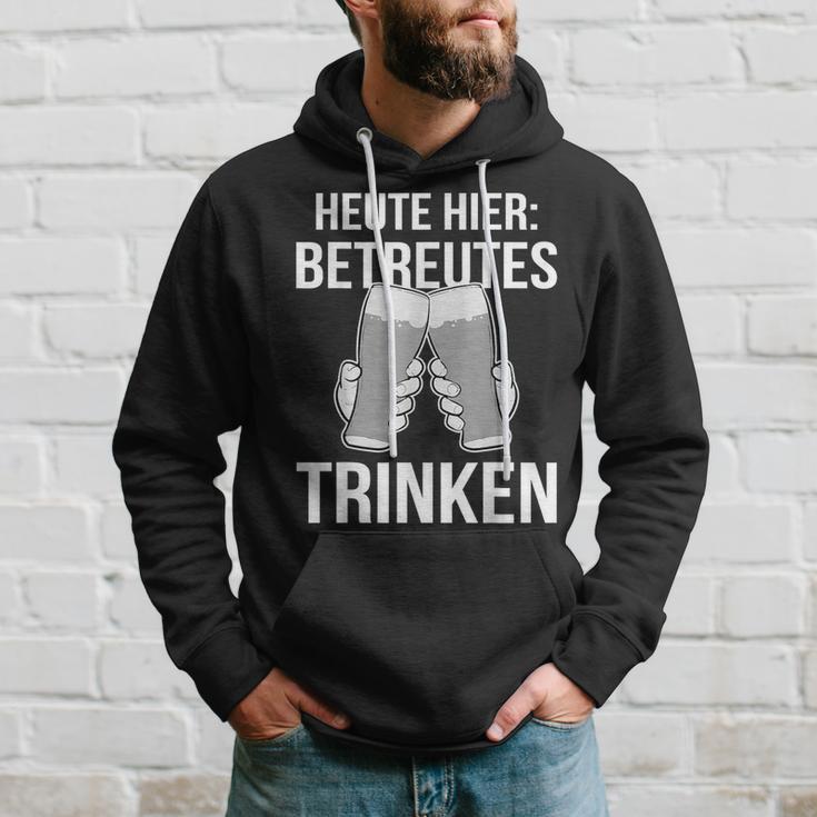 Heute Hier Betreutes Trinken Saufen Feiern Hoodie Geschenke für Ihn