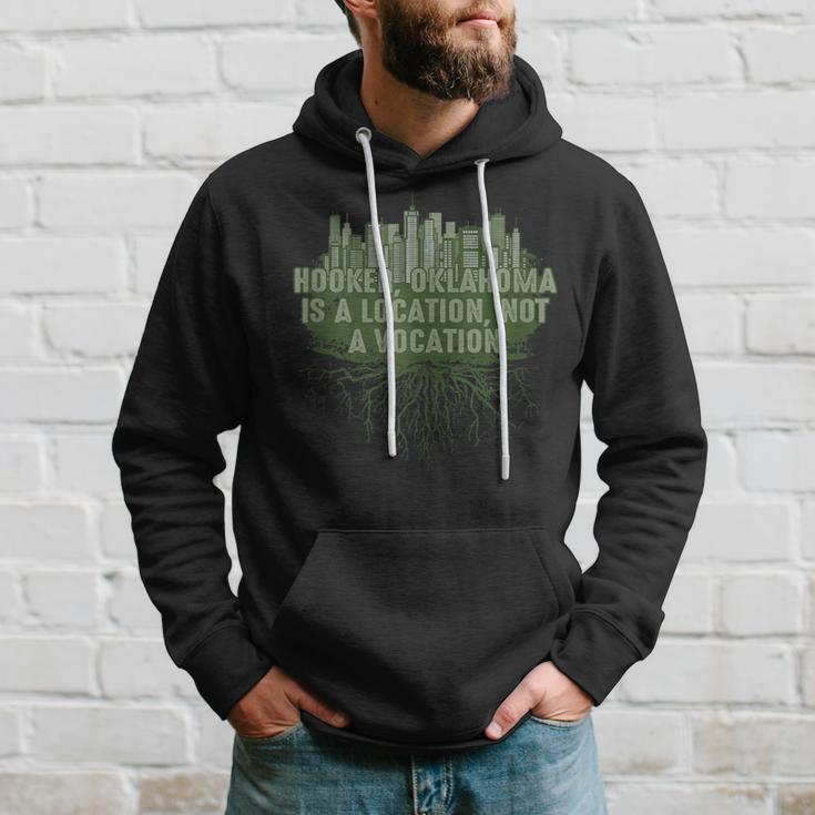 Hooker Oklahoma Location Not Vocation Pun Ok Joke Oklahomans Hoodie Gifts for Him